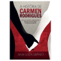 A história de Carmen Rodrigues