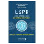 LGPD - Lei Geral de Proteção de Dados. Sua empresa está pronta?