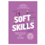 Soft Skills - vol. 2: habilidades do futuro para o profissional do agora