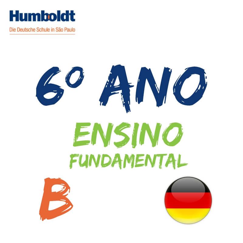 Lista do Sexto Ano Ensino Fundamental B Alemão / 6. Schuljahr B