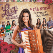 CD - Lucy Alves & Clã Brasil - No Forró do seu Rosil