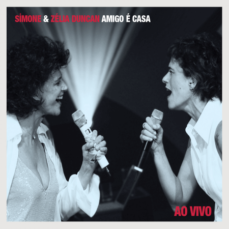 CD - Simone &amp; Zélia Duncan - Amigo é Casa Ao Vivo