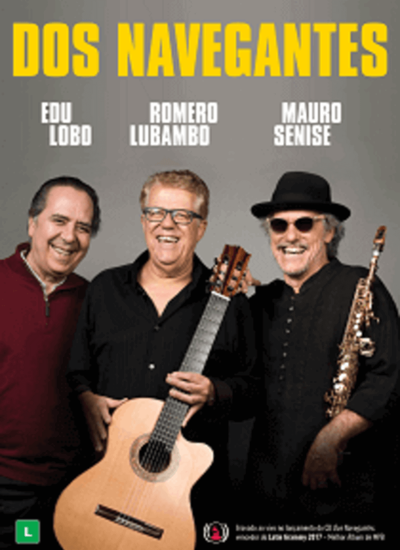 DVD - Edu Lobo, Romero Lubambo e Mauro Senise - Dos Navegantes Ao Vivo  - BISCOITO FINO