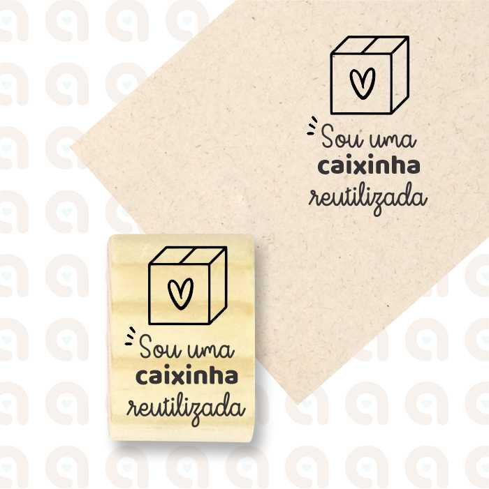 Carimbo Caixinha reutilizada 2