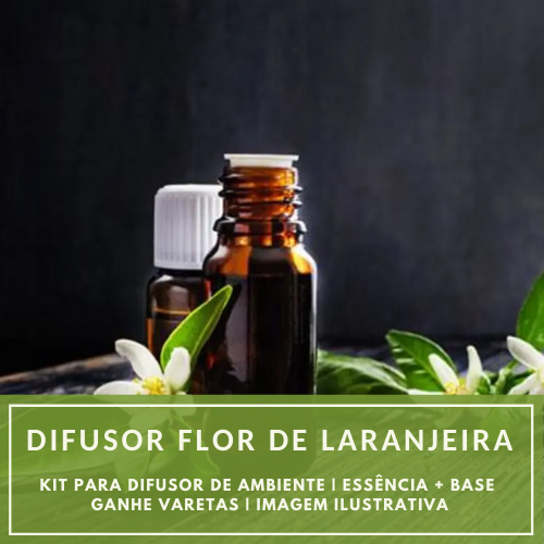Essência Flor de Laranjeira + Base Perfume - Ganhe Varetas