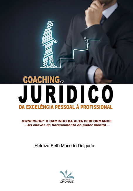 Coaching Jurídico – Da Excelência Pessoal à Profissional