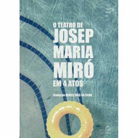 O TEATRO DE JOSEP MARIA MIRÓ EM 4 ATOS