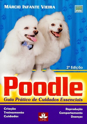 Poodle - Guia Prático de Cuidados Essenciais