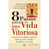 8 PASSOS PARA UMA VIDA VITORIOSA - FRANK FREED
