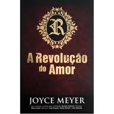 A REVOLUCAO DO AMOR - JOYCE MEYER