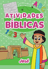 ATIVIDADES BIBLICAS - JOSE
