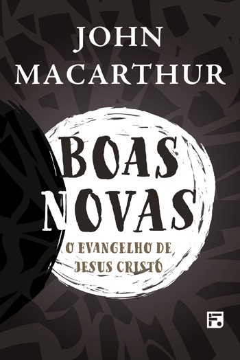 BOAS NOVAS - JOHN MACARTHUR