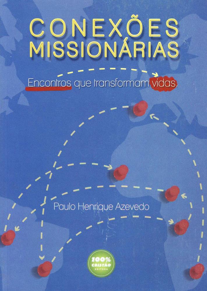 CONEXOES MISSIONARIAS - PAULO HENRIQUE