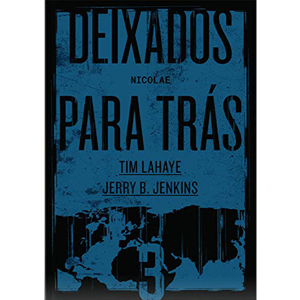 DEIXADOS PARA TRAS VOL III - TIM LAHAYE