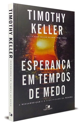 ESPERANCA EM TEMPOS DE MEDO - TIMOTHY KELLER