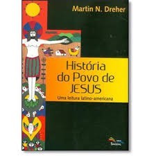 HISTORIA DO POVO DE JESUS - MARTIN N DREHER
