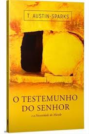O TESTEMUNHO DO SENHOR - T AUSTIN SPARKS