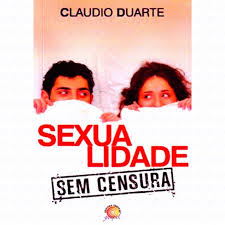 SEXUALIDADE SEM CENSURA - CLAUDIO DUARTE