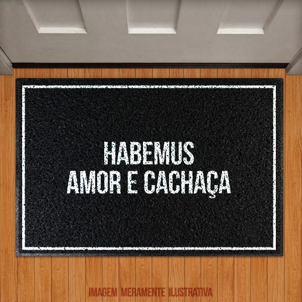 Capacho Habemus Amor e Cachaça