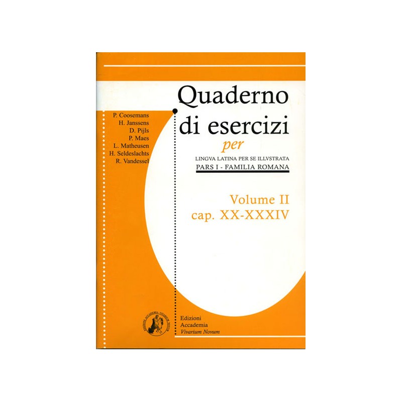 Quaderno di esercizi per Lingua Latina per se Illustrata - Pars I - Familia Romana - Volume II - cap. XX - XXXIV