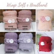 Wrap Soft e Headband - Diversas cores!