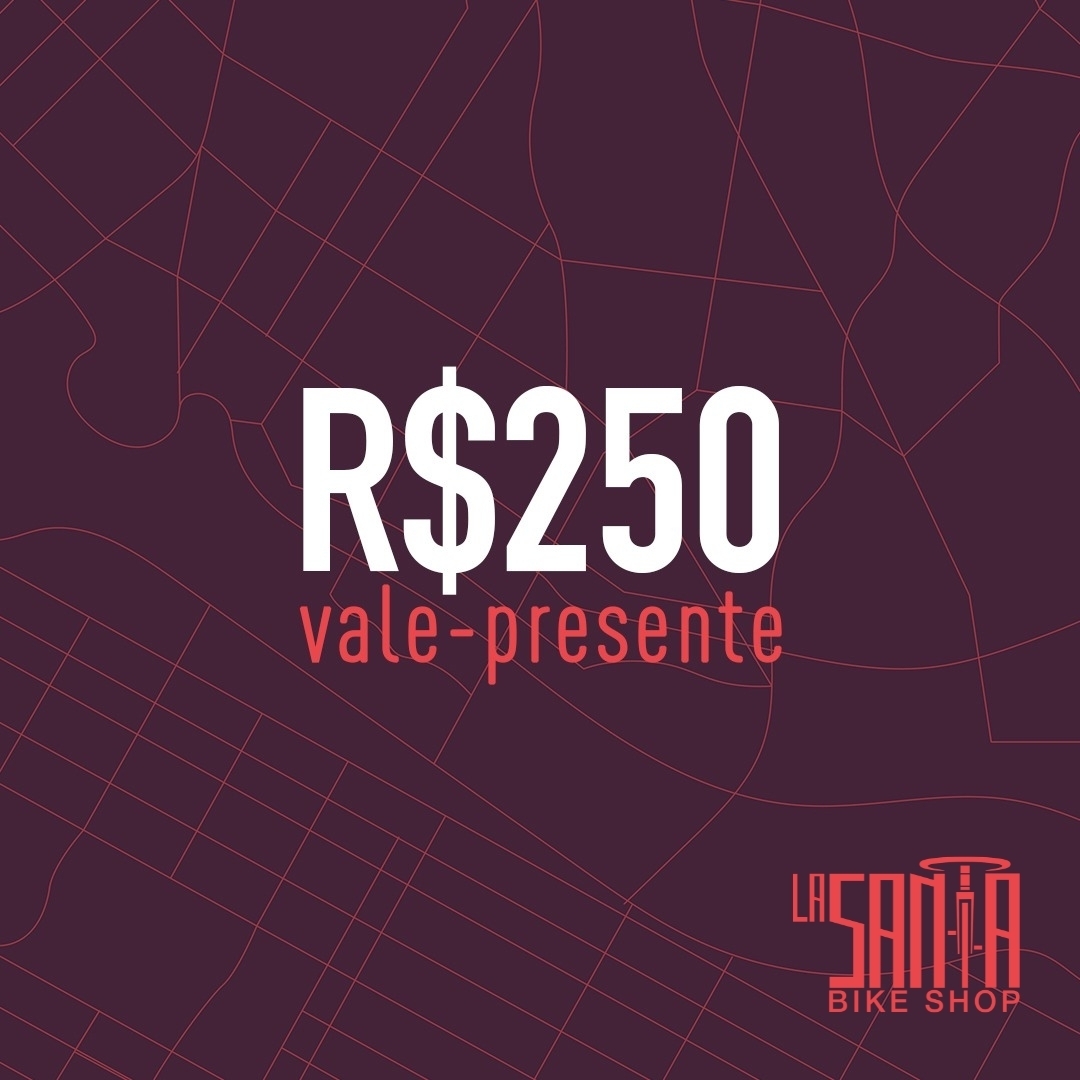 Vale-Presente La Santa Bike Shop - R$ 250