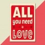 Placa Decorativa - All You Need Is Love