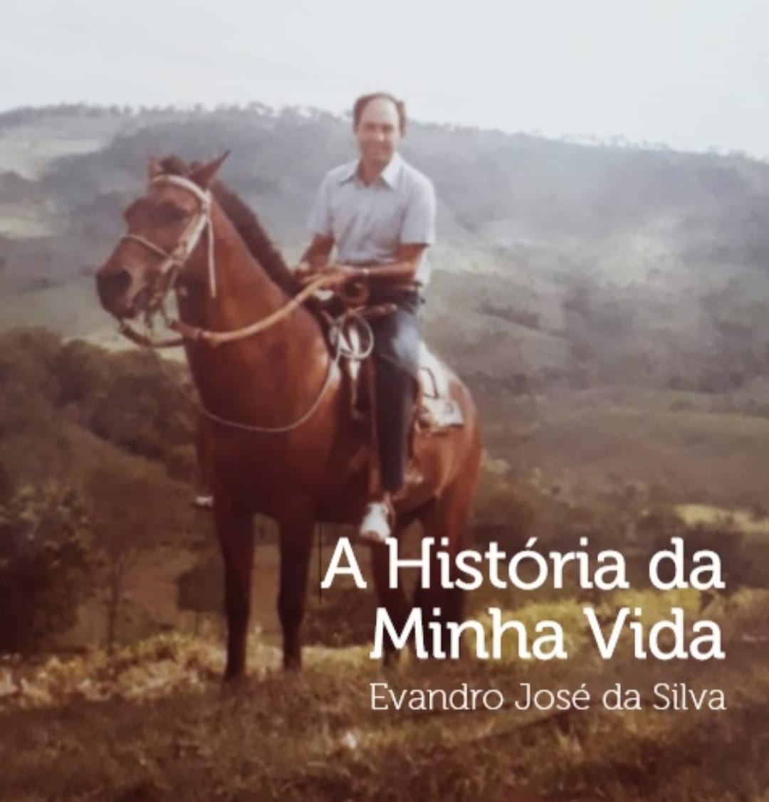 A HISTÓRIA DA MINHA VIDA por Evandro José da SIlva