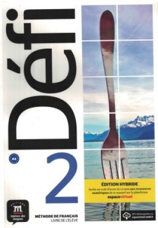Défi 2 - Livre De L'Élève Premium (A2) - Ed. Hybride