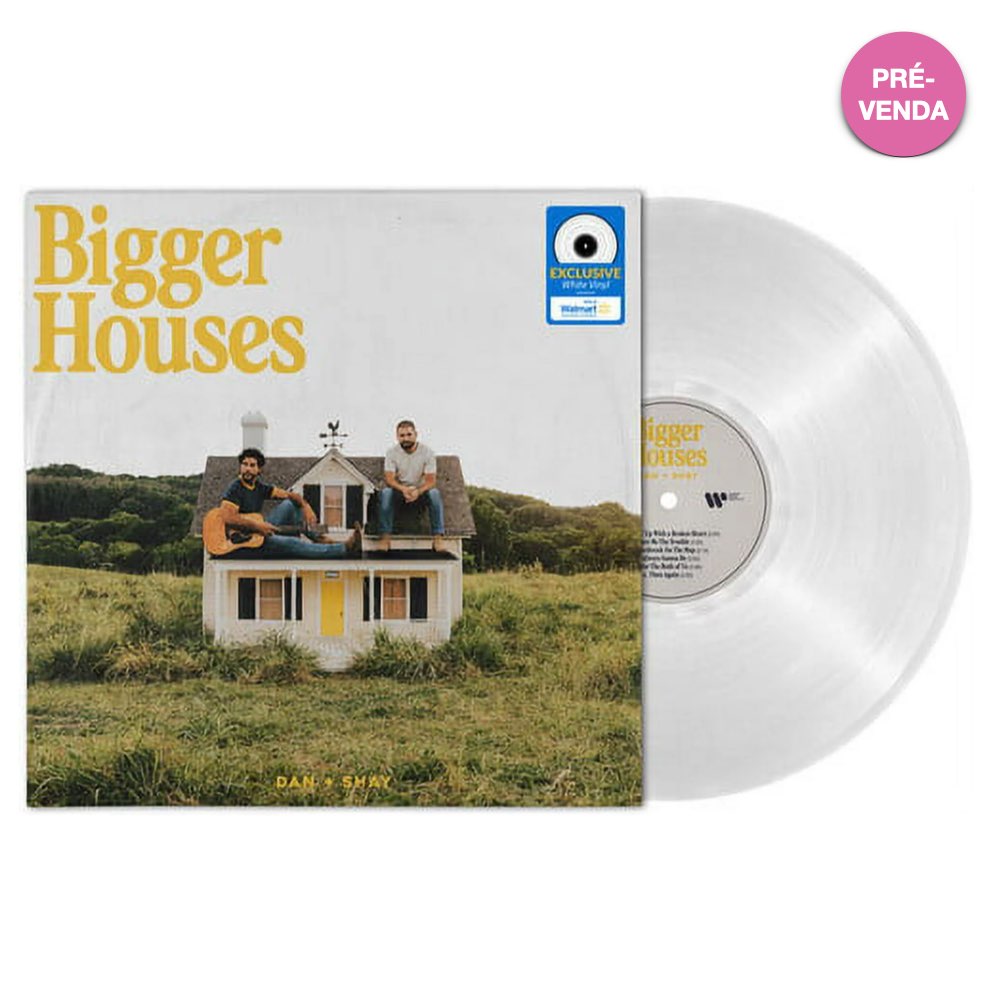 Dan + Shay - Bigger Houses [Limited Edition - White Vinyl] - Walmart Exclusive