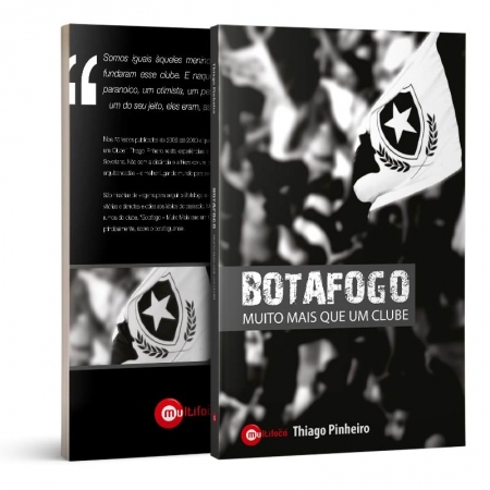 Botafogo - Muito mais que um clube