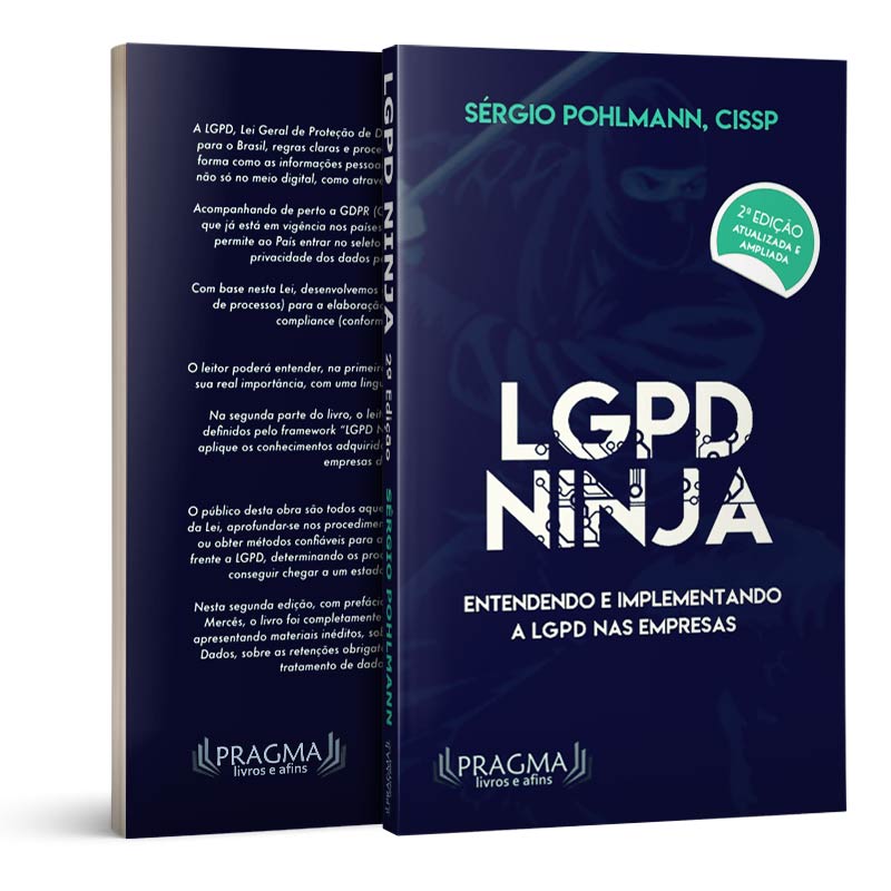 LGPD Ninja - 2ª edição/ entendendo e implantando a LGPD