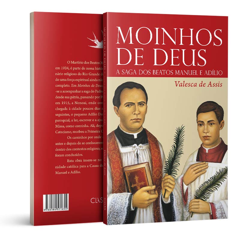 Moinhos de Deus - A saga dos beatos Manuel e Adílio