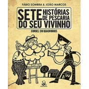 SETE HISTÓRIAS DE PESCARIA DO SEU VIVINHO