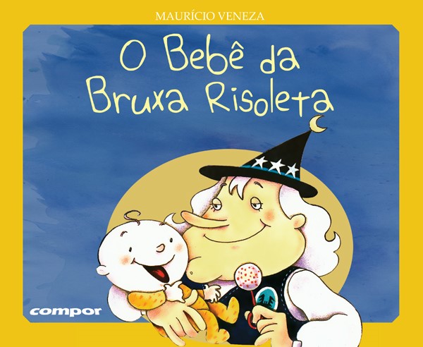 O BEBE DA BRUXA RISOLETA