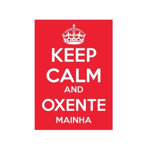 Adesivo Keep Calm and Oxente Mainha