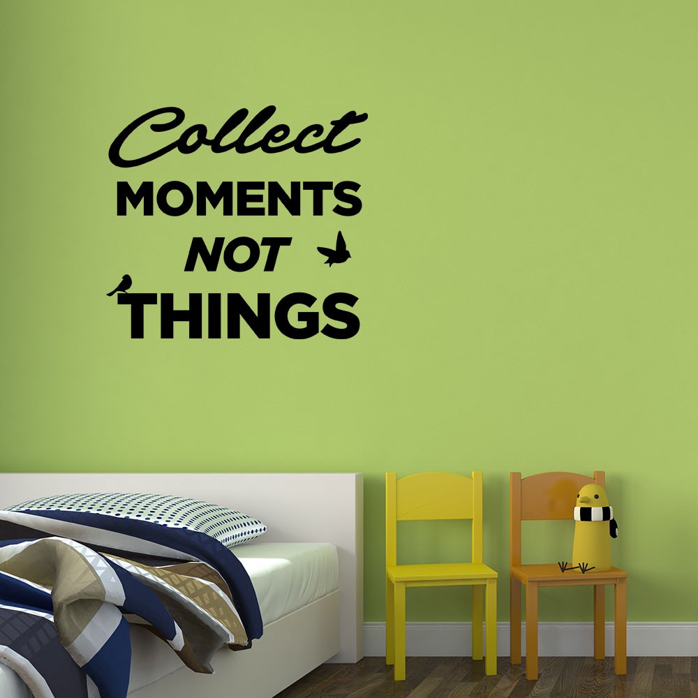 Adesivo de Parede Collect Moments Not Things