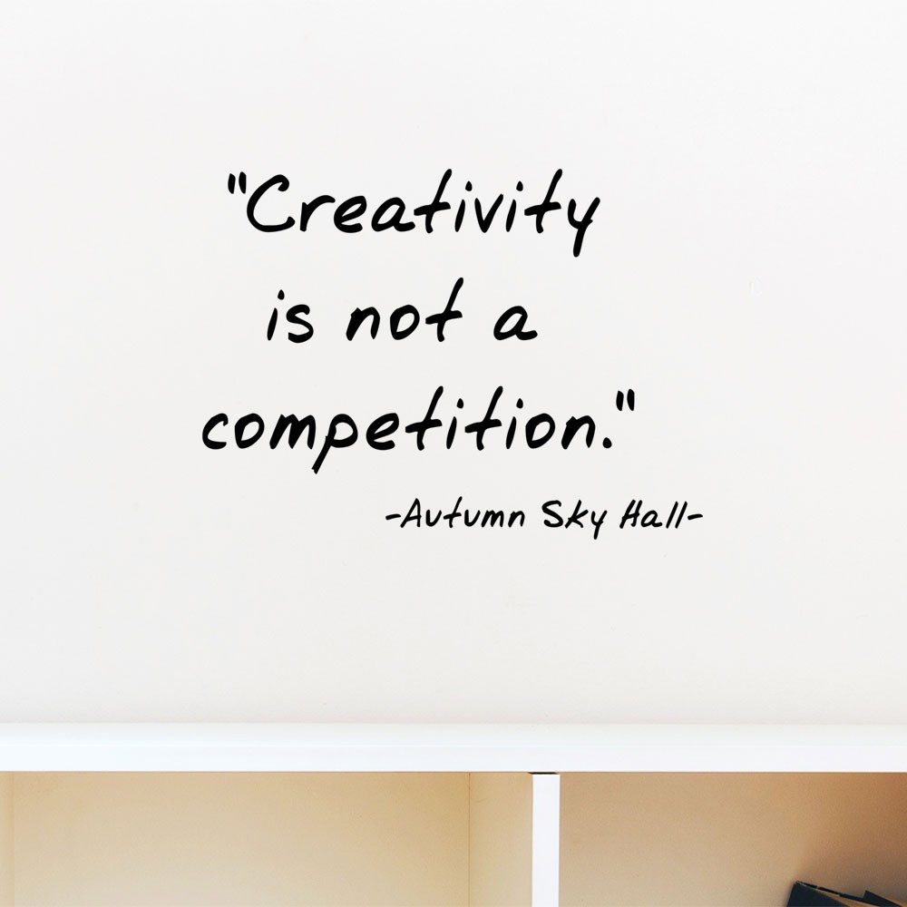 Adesivo de Parede Creativity is not a Competition
