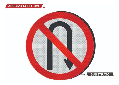 Placas Proibido Retornar A Direita Refletivo R-5b Grau Técnico Comercial - 50x50cm