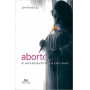 Aborto - O holocausto silencioso | John Powel |Editora Loyola