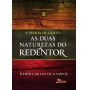 As Duas Naturezas do Redentor | Heber Carlos de Campos |  Editora Cultura Cristã