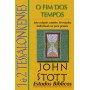 Estudos Bíblicos - John Stott - 1 e 2 Tessalonicenses | John Stott | Editora Cultura Cristã