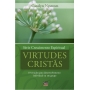 Virtudes Cristãs - Série Crescimento Espiritual | Cindy Bunch