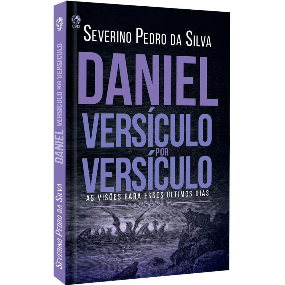 Daniel Versículo por Versículo| Severino Pedro da Silva | CPAD