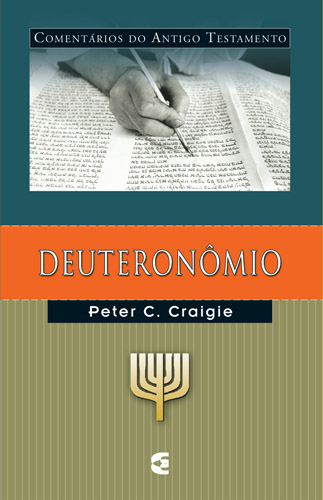 Deuteronômio - Comentários do Antigo Testamento | Peter Creigie | Editora Cultura Cristã