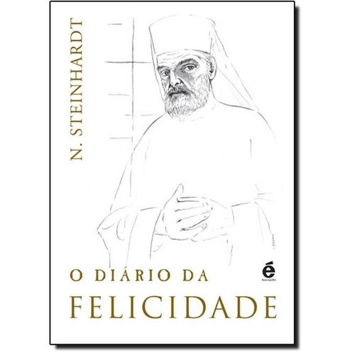 Diário Da Felicidade | Nicolae Steinhardt |Editora Realizações