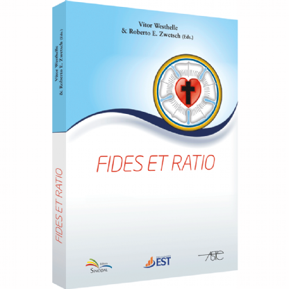 Fides et Ratio | Vítor Westhelle, Roberto E. Zwetsch