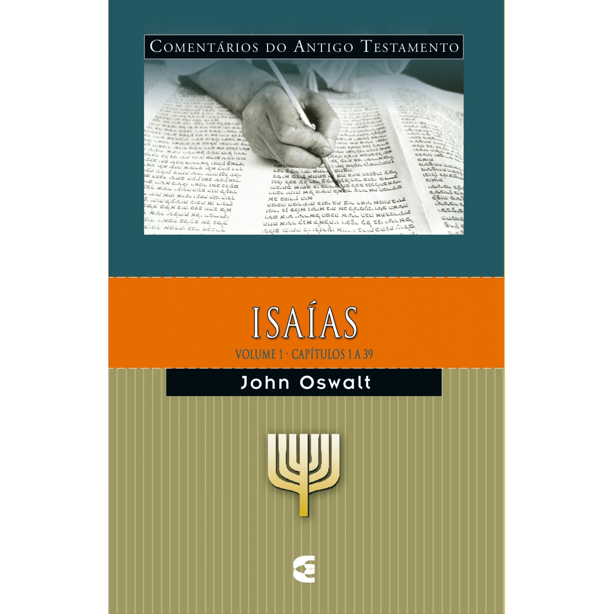 Isaías Vol. 1 -  Comentários do Antigo Testamento | John N. Oswalt | Editora Cultura Cristã