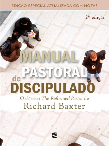 Manual Pastoral de Discipulado | Richard Baxter | Editora Cultura Cristã