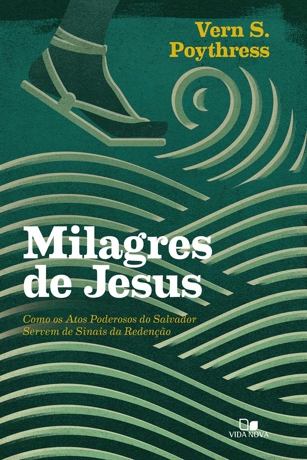 Milagres de Jesus - Poythress | Vern S. Poythress